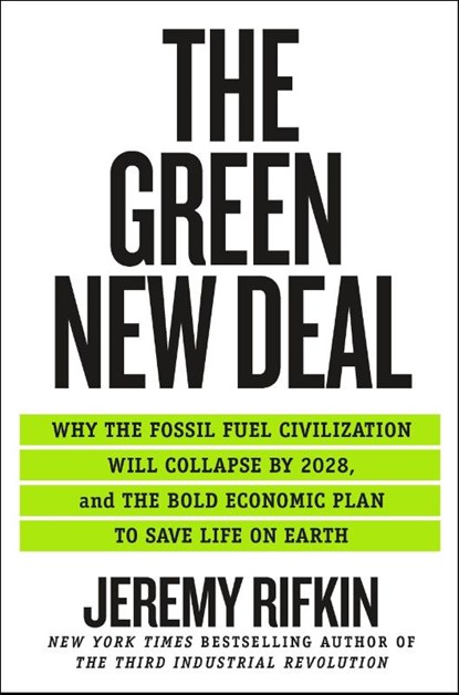 The Green New Deal, Jeremy Rifkin - Paperback - 9781250766113