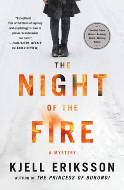 The Night of the Fire, Kjell Eriksson - Ebook - 9781250766151