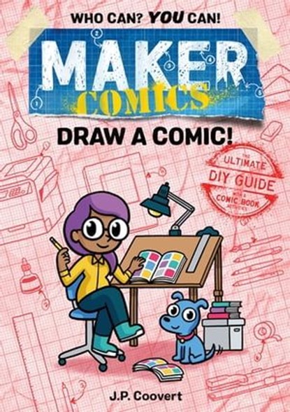 Maker Comics: Draw a Comic!, JP Coovert - Ebook - 9781250766250