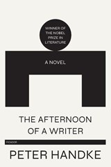 Afternoon of a Writer - Peter Handke - 9781250767264