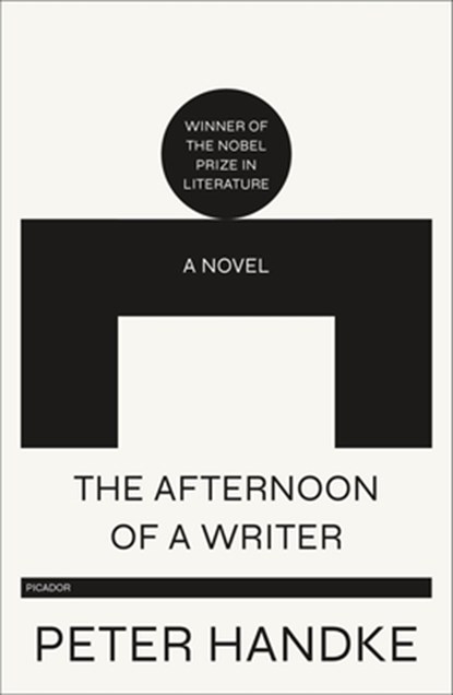 Afternoon of a Writer, Peter Handke - Paperback - 9781250767264