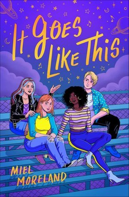 It Goes Like This, Miel Moreland - Ebook - 9781250767493