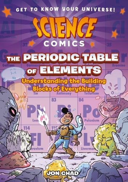 Science Comics: The Periodic Table of Elements, Jon Chad - Gebonden - 9781250767608
