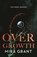 Overgrowth, Mira Grant - Gebonden - 9781250768230