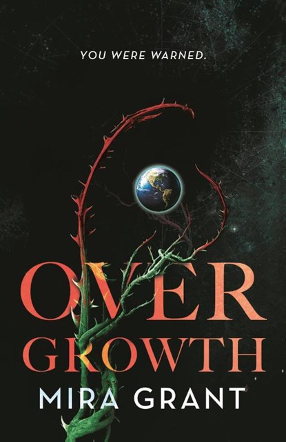 Overgrowth, Mira Grant - Gebonden - 9781250768230