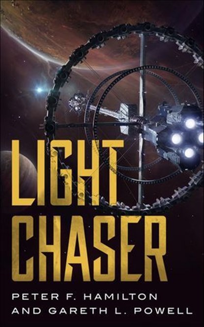 Light Chaser, Peter F. Hamilton ; Gareth L. Powell - Ebook - 9781250769817