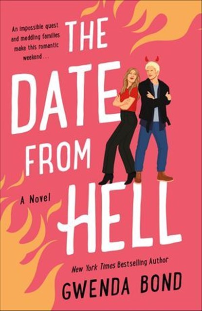 The Date from Hell, Gwenda Bond - Ebook - 9781250771773