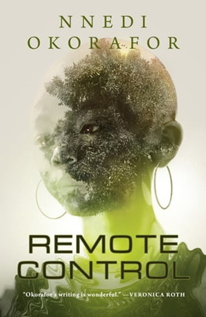 Remote Control, Nnedi Okorafor - Ebook - 9781250772794