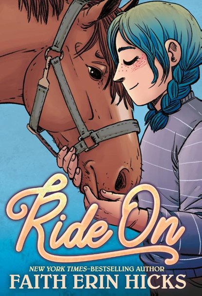 Ride On, Faith Erin Hicks - Paperback - 9781250772824