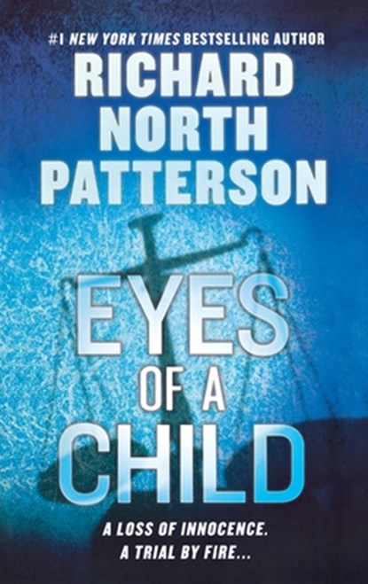 Eyes of a Child, PATTERSON,  Richard North - Paperback - 9781250773241