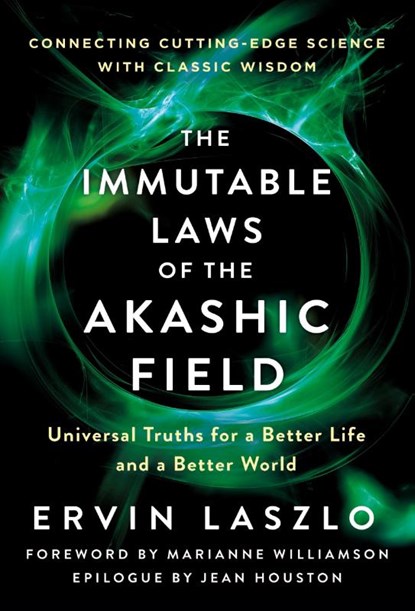 The Immutable Laws Of The Akashic Field, Ervin Laszlo - Paperback - 9781250773845
