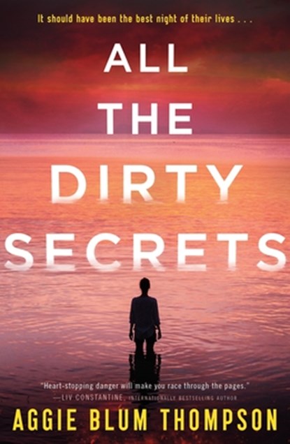 All the Dirty Secrets, Aggie Blum Thompson - Paperback - 9781250773982