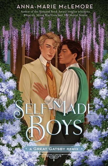 Self-Made Boys: A Great Gatsby Remix, Anna-Marie McLemore - Ebook - 9781250774941