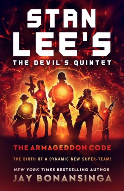 Stan Lee's The Devil's Quintet: The Armageddon Code, Jay Bonansinga - Paperback - 9781250776846