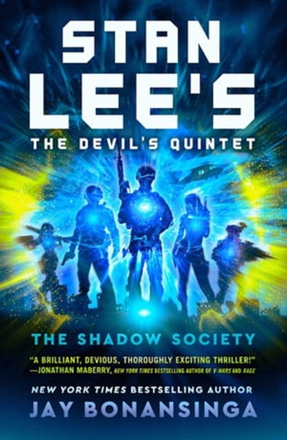 Stan Lee's The Devil's Quintet: The Shadow Society, Jay Bonansinga ; Stan Lee - Ebook - 9781250776860