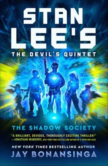 Stan Lee's The Devil's Quintet: The Shadow Society, Jay Bonansinga ; Stan Lee - Ebook - 9781250776860