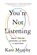 You're Not Listening, Kate Murphy - Paperback - 9781250779878