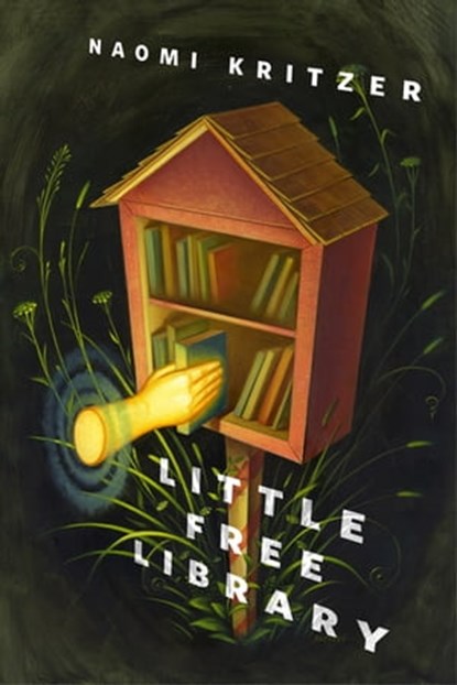 Little Free Library, Naomi Kritzer - Ebook - 9781250780621