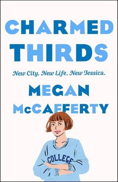 Charmed Thirds, Megan McCafferty - Ebook - 9781250781840
