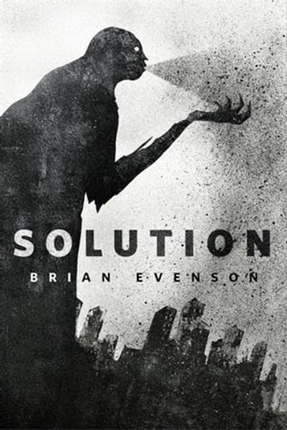 Solution, Brian Evenson - Ebook - 9781250782052