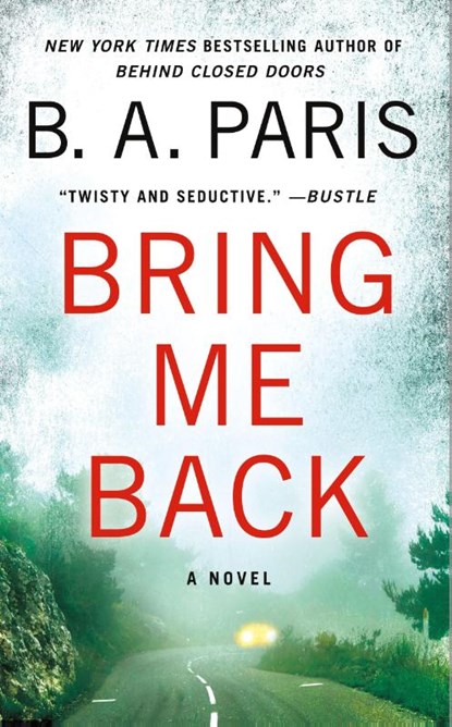 Bring Me Back, B.A. Paris - Paperback - 9781250782342