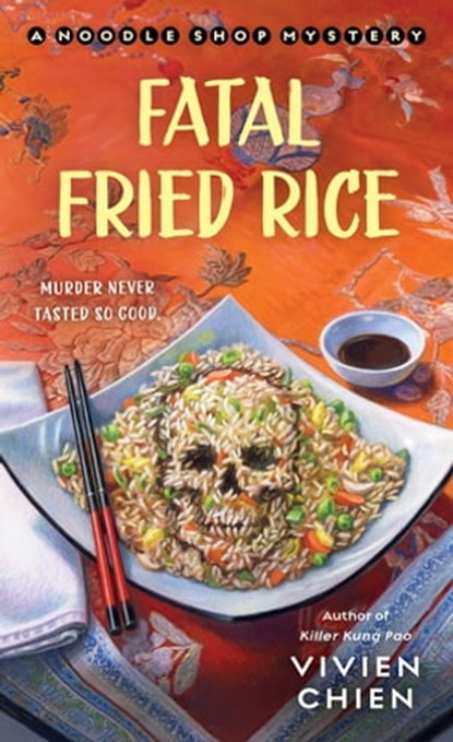 Fatal Fried Rice, Vivien Chien - Ebook - 9781250782601