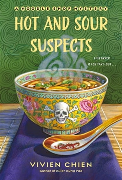 Hot and Sour Suspects, Vivien Chien - Ebook - 9781250782625