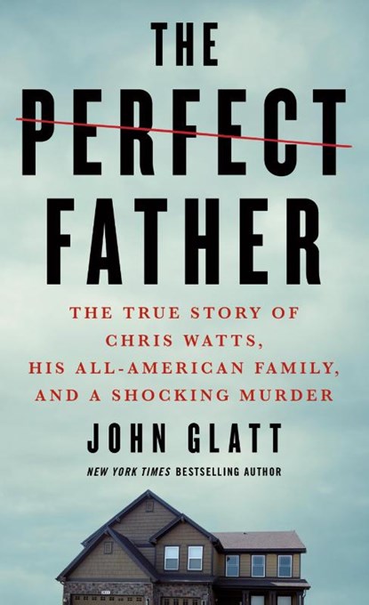 Perfect Father, John Glatt - Paperback - 9781250782687