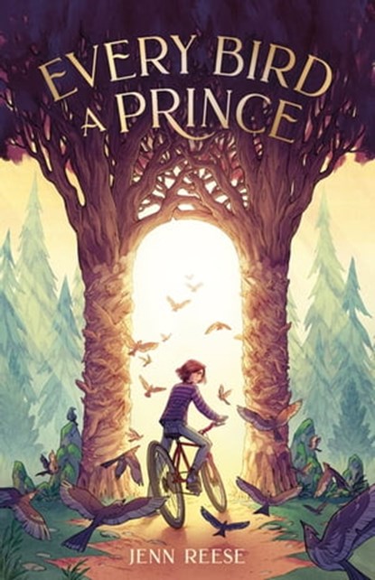 Every Bird a Prince, Jenn Reese - Ebook - 9781250783455