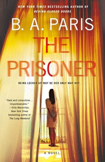 The Prisoner, B. A. Paris - Paperback - 9781250784063