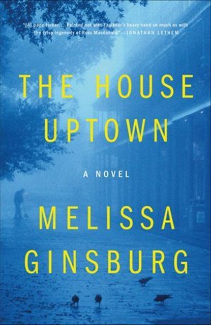 The House Uptown, Melissa Ginsburg - Ebook - 9781250784193
