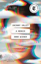 Uncanny Valley - Anna Wiener - 9781250785695