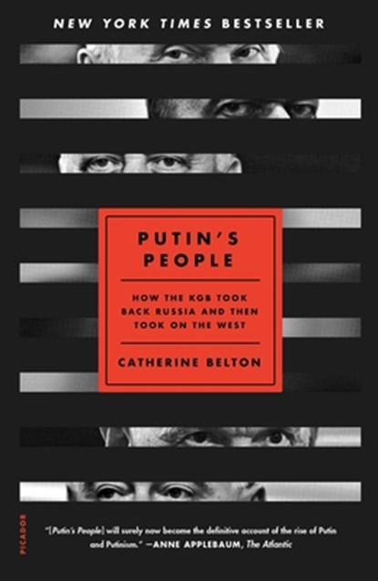 Putin's People, Catherine Belton - Paperback - 9781250787323