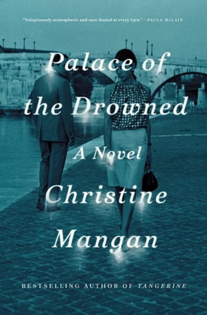 Palace of the Drowned, Christine Mangan - Ebook - 9781250788443