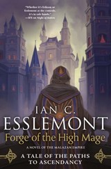 Forge of the High Mage - Ian C. Esslemont - 9781250788610