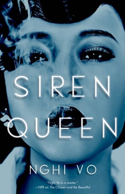 Vo, N: Siren Queen, Nghi Vo - Gebonden - 9781250788832