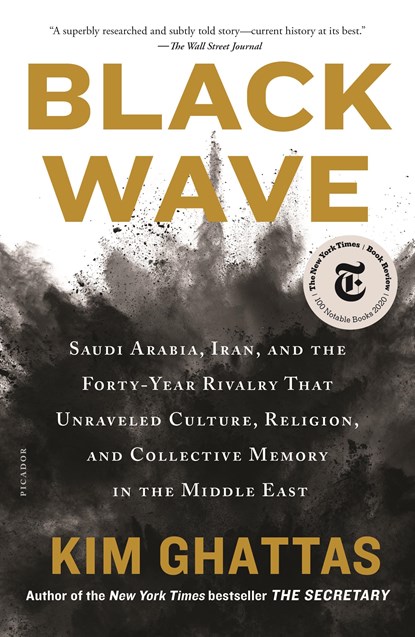 Black Wave, Kim Ghattas - Paperback - 9781250789389