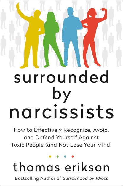Surrounded by Narcissists, Thomas Erikson - Gebonden - 9781250789563