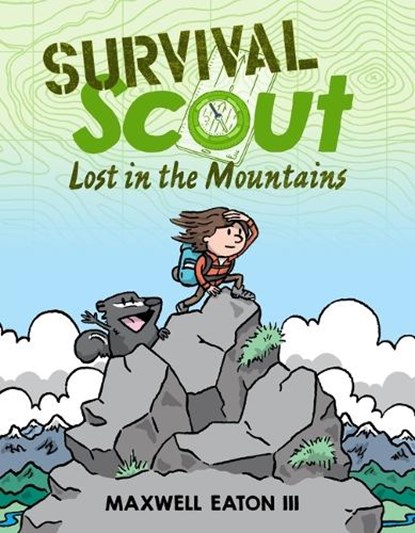 Survival Scout: Lost in the Mountains, III Maxwell Eaton - Gebonden - 9781250790460
