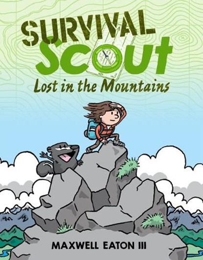 Survival Scout: Lost in the Mountains, III Maxwell Eaton - Paperback - 9781250790477