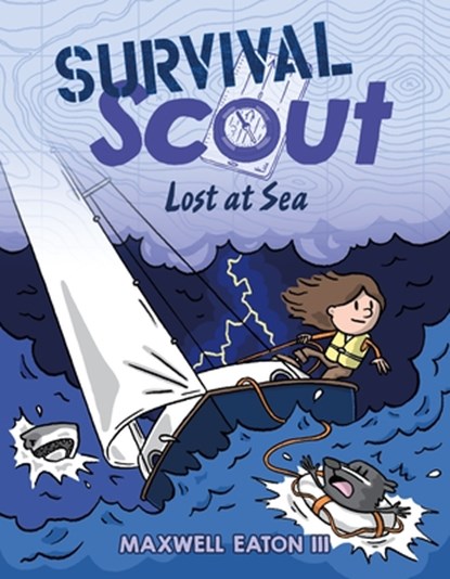 Survival Scout: Lost at Sea, Maxwell Eaton - Gebonden - 9781250790491