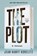 The Plot, Jean Hanff Korelitz - Gebonden - 9781250790767