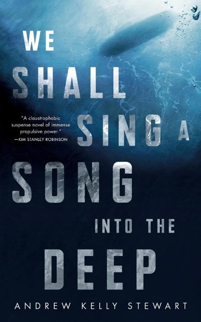 We Shall Sing a Song into the Deep, Stewart Andrew Kelly Stewart - Paperback - 9781250790873