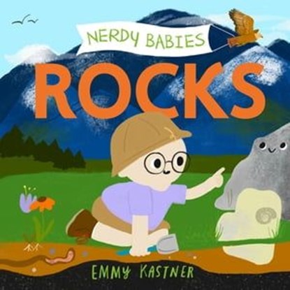 Nerdy Babies: Rocks, Emmy Kastner - Ebook - 9781250791153
