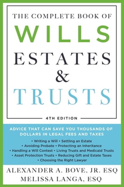 The Complete Book of Wills, Estates & Trusts (4th Edition), Melissa Langa, Esq. ; Alexander A. Bove Jr. Esq. - Ebook - 9781250792754