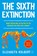 The Sixth Extinction (young readers adaptation), Elizabeth Kolbert - Gebonden - 9781250793423