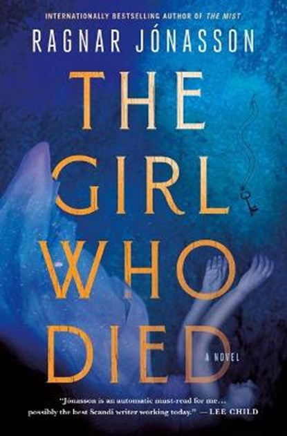 The Girl Who Died: A Thriller, JONASSON,  Ragnar - Gebonden - 9781250793737
