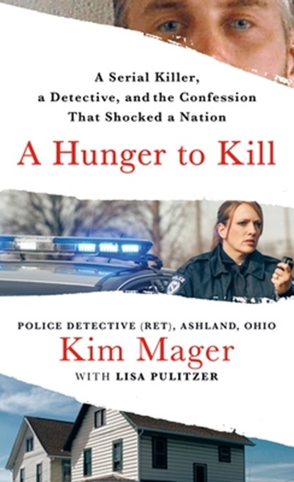 A Hunger to Kill, Kim Mager ; Lisa Pulitzer - Paperback - 9781250794123