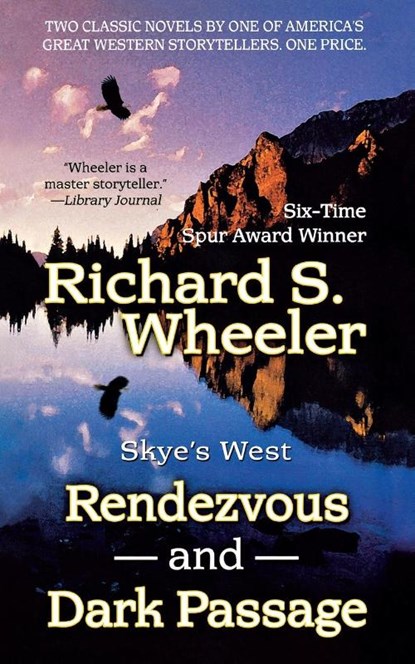 Rendezvous and Dark Passage, Richard S Wheeler - Paperback - 9781250794413