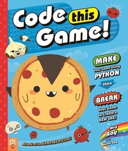 Code This Game!, Meg Ray ; Odd Dot - Ebook - 9781250794789
